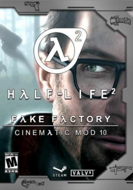 Half-Life 2 FakeFactory Cinematic Mod (2014) (RuS-beta 4) Mod RePack