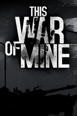 This War of Mine (PC/RUS|ENG|MULTI7) RePack от R.G. Механики