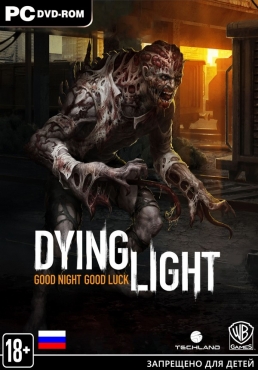 Dying Light Ultimate Edition (RUS) [L|Steam-Rip]